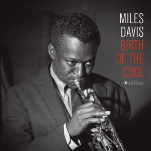 Miles Davis - Birth Of The Cool ryhmässä Minishops / Miles Davis @ Bengans Skivbutik AB (3951732)