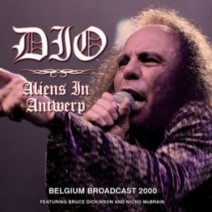 Dio - Aliens In Antwerp (Live Broadcast 2 ryhmässä Minishops / Dio @ Bengans Skivbutik AB (3952158)