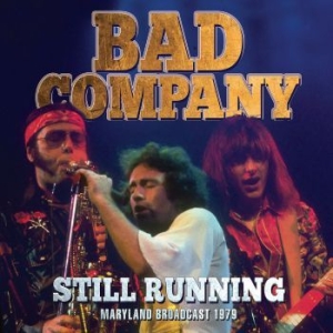 Bad Company - Still Running (Live Broadcast 1979) ryhmässä CD @ Bengans Skivbutik AB (3952161)