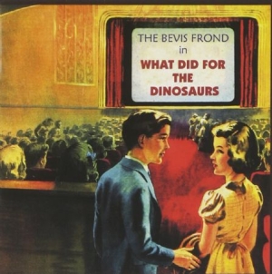 Bevis Frond - What Did For The Dinosaurs ryhmässä ME SUOSITTELEMME / Record Store Day / RSD2013-2020 @ Bengans Skivbutik AB (3952676)