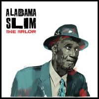 Alabama Slim - Parlor ryhmässä VINYYLI @ Bengans Skivbutik AB (3956540)