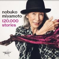 Miyamoto Nobuko - 120 000 Stories ryhmässä CD @ Bengans Skivbutik AB (3956619)