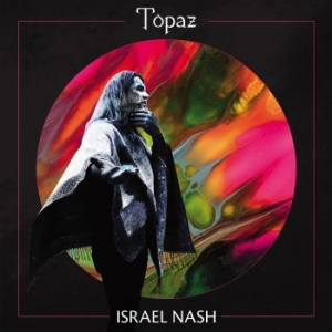 Nash Israel - Topaz (Black Vinyl) ryhmässä Minishops / Israel Nash @ Bengans Skivbutik AB (3957177)