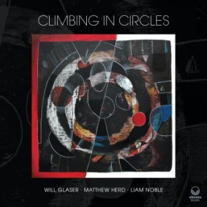 Glaser Will - Climbing In Circles ryhmässä CD @ Bengans Skivbutik AB (3957236)