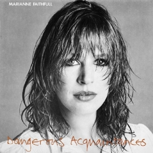 Marianne Faithfull - Dangerous Acquaintances ryhmässä CD @ Bengans Skivbutik AB (3957280)