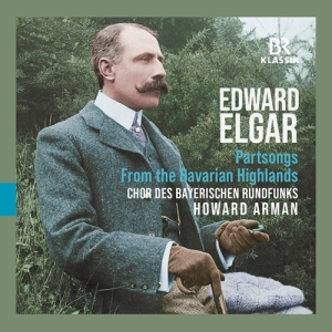 Elgar Edward - Partsongs - From The Bavarian Highl ryhmässä CD @ Bengans Skivbutik AB (3957434)