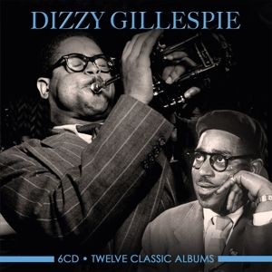 Gillespie Dizzy - Twelve Classic Albums ryhmässä CD @ Bengans Skivbutik AB (3959930)