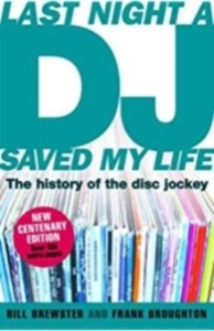 Bill Brewster - Last Night A Dj Saved My Life. The History Of The Disc Jockey ryhmässä ME SUOSITTELEMME / Musiikkikirjat @ Bengans Skivbutik AB (3960258)