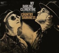 My Darling Clementine - Country Darkness ryhmässä CD @ Bengans Skivbutik AB (3961952)