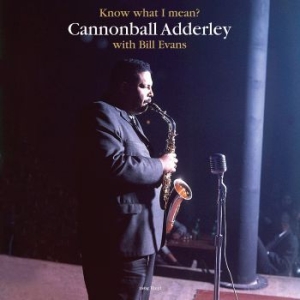 Cannonball Adderley With Bill Evans - Know What I Mean? ryhmässä VINYYLI @ Bengans Skivbutik AB (3962341)