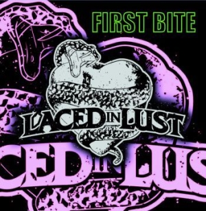 Laced In Lust - First Bite ryhmässä CD @ Bengans Skivbutik AB (3963200)