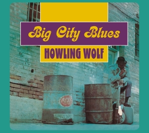 Howlin' Wolf - Big City Blues ryhmässä CD @ Bengans Skivbutik AB (3963498)