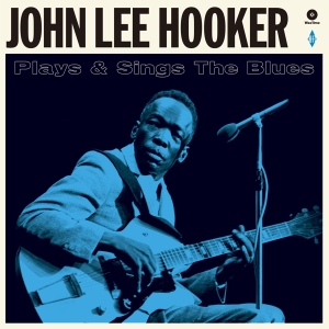 John Lee Hooker - Plays And Sings The Blues ryhmässä VINYYLI @ Bengans Skivbutik AB (3963501)