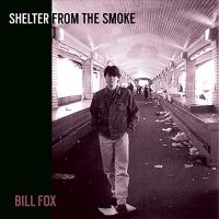 Fox Bill - Shelter From The Smoke ryhmässä VINYYLI @ Bengans Skivbutik AB (3963659)