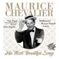 Chevalier Maurice - His Most Beautiful Songs ryhmässä CD @ Bengans Skivbutik AB (3963724)