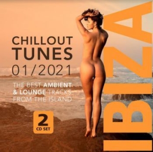 Various Artists - Ibiza Chillout Tunes 01/2021 ryhmässä CD @ Bengans Skivbutik AB (3963789)