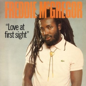 Freddie McGregor - Love At First Sight (Vinyl Lp) ryhmässä VINYYLI @ Bengans Skivbutik AB (3964247)