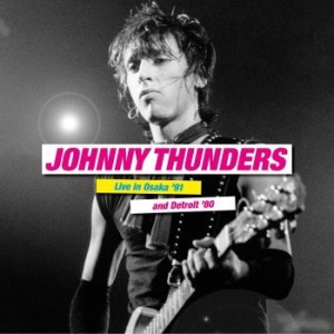 Thunders Johnny - Live In Osaka '91 & Detroit '80 8 ( ryhmässä VINYYLI @ Bengans Skivbutik AB (3964249)