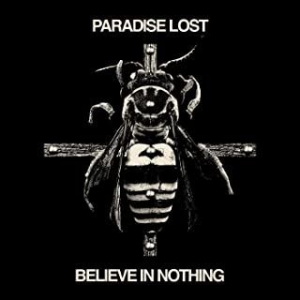 Paradise Lost - Believe In Nothing ryhmässä Minishops / Paradise Lost @ Bengans Skivbutik AB (3964312)