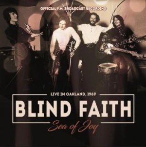 Blind Faith - Sea Of Joy - Radio Broadcast 1969 ryhmässä CD @ Bengans Skivbutik AB (3964622)