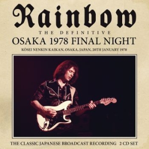 Rainbow - Osaka 1978 (2 Cd) Live Broadcast ryhmässä Minishops / Rainbow @ Bengans Skivbutik AB (3965155)