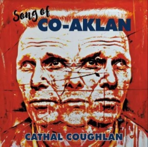 Coughlan Cathal - Song Of Co-Aklan ryhmässä VINYYLI @ Bengans Skivbutik AB (3965386)