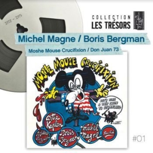 Magne Michel / Bergman Boris - Moshe Mouse Crucifixion / Don Juan ryhmässä CD @ Bengans Skivbutik AB (3965513)