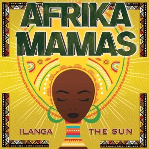 Afrika Mamas - Ilanga (The Sun) ryhmässä CD @ Bengans Skivbutik AB (3965559)