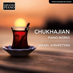 Chukhajian Tigran - Piano Works ryhmässä CD @ Bengans Skivbutik AB (3965627)