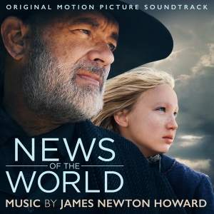 James Newton Howard - News Of The World (Neues Aus Der Welt) ryhmässä CD @ Bengans Skivbutik AB (3965813)