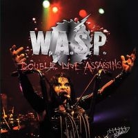 W.A.S.P. - Double Live Assassins ryhmässä CD @ Bengans Skivbutik AB (3967790)