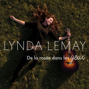 Lemay Lynda - De La Rosée Dans Les Yeux ryhmässä CD @ Bengans Skivbutik AB (3968257)