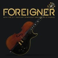 Foreigner - With The 21St Century Symphony Orch ryhmässä Minishops / AOR @ Bengans Skivbutik AB (3968299)