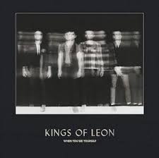 Kings Of Leon - When You See Yourself ryhmässä Minishops / Kings of Leon @ Bengans Skivbutik AB (3968353)