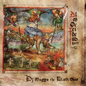 Dj Muggs The Black Goat - Dies Occidendum ryhmässä CD @ Bengans Skivbutik AB (3968790)