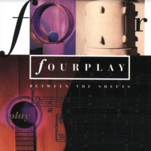 Fourplay - Between The Sheets ryhmässä CD @ Bengans Skivbutik AB (3968989)