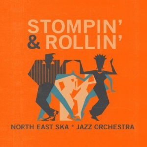 North East Ska Jazz Orchestra - Stompin' & Rollin' (Vinyl Lp) ryhmässä VINYYLI @ Bengans Skivbutik AB (3969444)