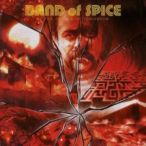 Band Of Spice - By The Coroner Of Tomorrow ryhmässä CD @ Bengans Skivbutik AB (3970975)