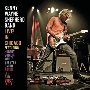 Kenny Wayne Shepherd - Live In Chicago ryhmässä Minishops / Kenny Wayne Shepherd @ Bengans Skivbutik AB (3971023)