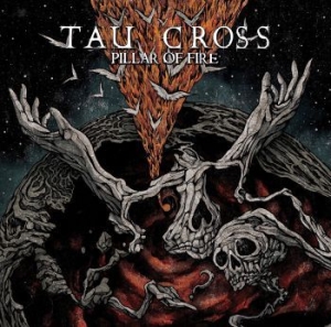 Tau Cross - Pillar Of Fire ryhmässä VINYYLI @ Bengans Skivbutik AB (3971178)