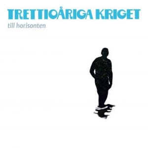 Trettioåriga Kriget - Till Horisonten ryhmässä CD @ Bengans Skivbutik AB (3971294)