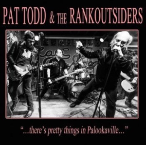 Todd Pat & The Rankoutsiders - There's Pretty Things In Palookavil ryhmässä VINYYLI @ Bengans Skivbutik AB (3971711)