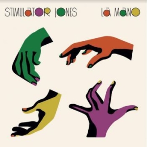 Stimulator Jones - La Mano ryhmässä VINYYLI @ Bengans Skivbutik AB (3971742)