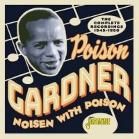 Gardner Poison - Noisen With Poison - Complete Recor ryhmässä CD @ Bengans Skivbutik AB (3971759)