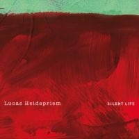 Heidepriem Lucas - Silent Life ryhmässä CD @ Bengans Skivbutik AB (3971796)