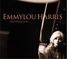 Emmylou Harris - Red Dirt Girl (Ltd. 2Lp) ryhmässä Minishops / Emmylou Harris @ Bengans Skivbutik AB (3971849)