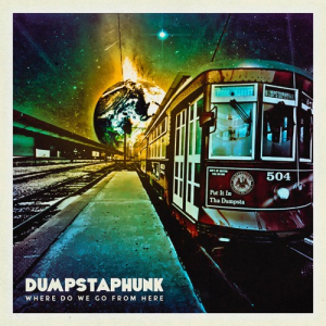 Dumpstaphunk - Where Do We Go From Here (Gold) ryhmässä VINYYLI @ Bengans Skivbutik AB (3971851)