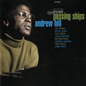 Andrew Hill - Passing Ships ryhmässä ME SUOSITTELEMME / Klassiska lablar / Blue Note @ Bengans Skivbutik AB (3973400)