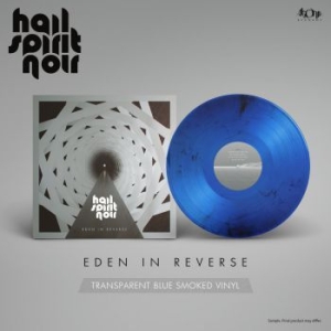 Hail Spirit Noir - Eden In Reverse (Blue Smoke Vinyl) ryhmässä VINYYLI @ Bengans Skivbutik AB (3973916)