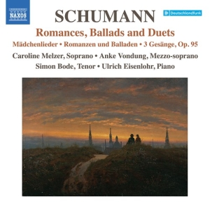 Schumann Robert - Romances, Ballads, & Duets ryhmässä CD @ Bengans Skivbutik AB (3974108)